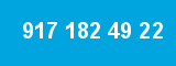 917 182 49 22